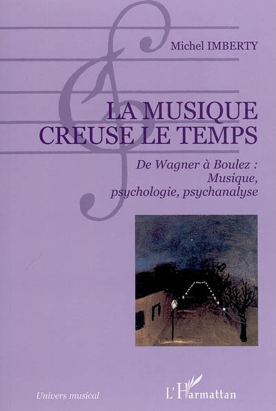 ebook cover of La musique creuse le temps, by Michel Imberty