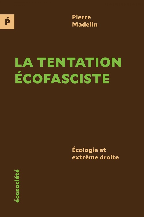 Couverture ebook de La tentation écofasciste, de Pierre Madelin