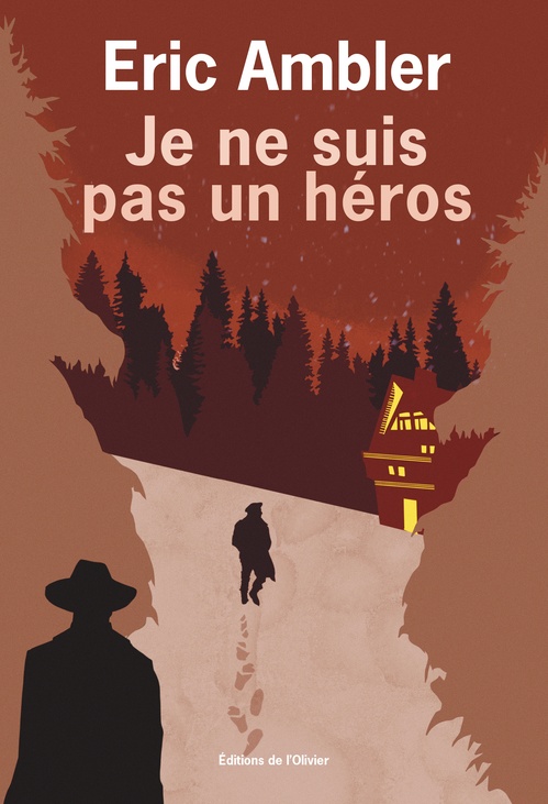 Couverture ebook de Je ne suis pas un héros, de Eric Ambler, Simone Lechevrel