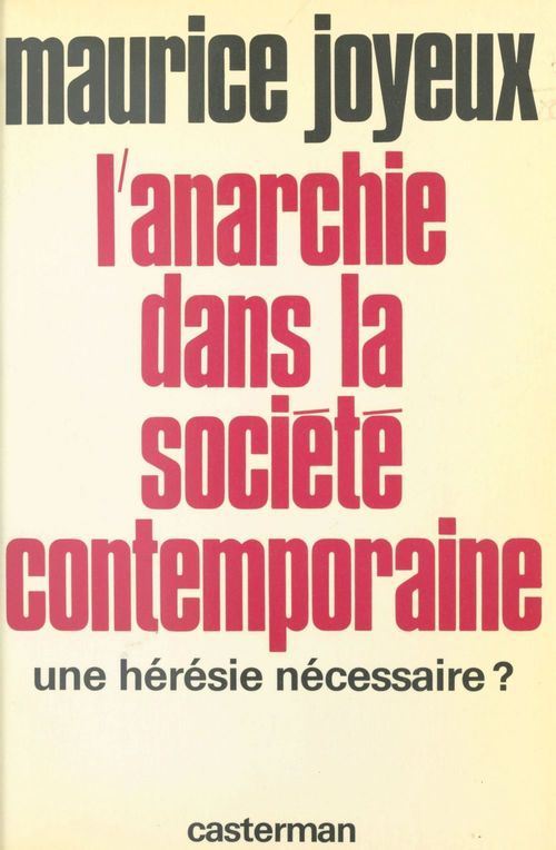 ebook cover of L'anarchie dans la société contemporaine : une hérésie nécessaire ?, by Maurice Joyeux