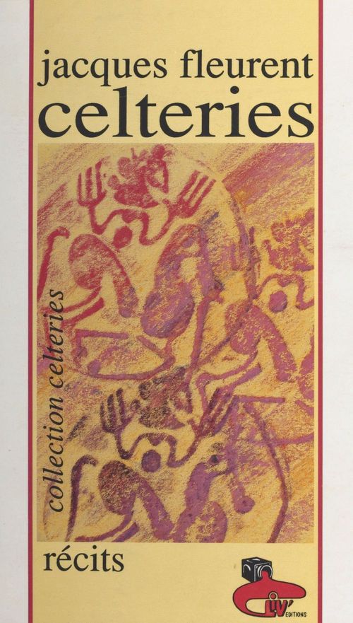 Couverture ebook de Celteries, de Jacques Fleurent