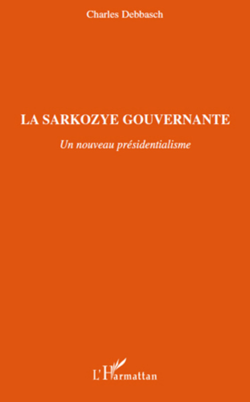 Couverture ebook de La Sarkozye gouvernante, de Charles Debbasch