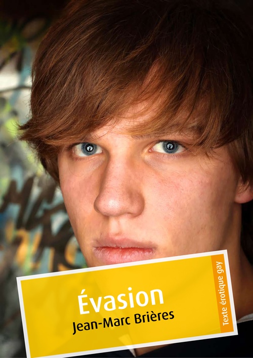 Couverture ebook de Évasion (érotique gay), de Jean-Marc Brières
