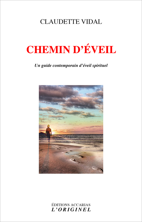 Couverture ebook de Chemin d'éveil - Un guide contemporain d'éveil spirituel, de Claudette Vidal