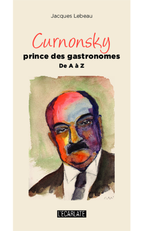 Couverture ebook de Curnonsky prince des gastronomes, de Jacques Lebeau