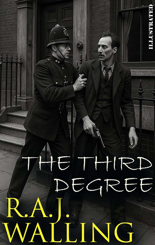 ebook cover of The Third Degree. Illustrated, by R.A.J. Walling