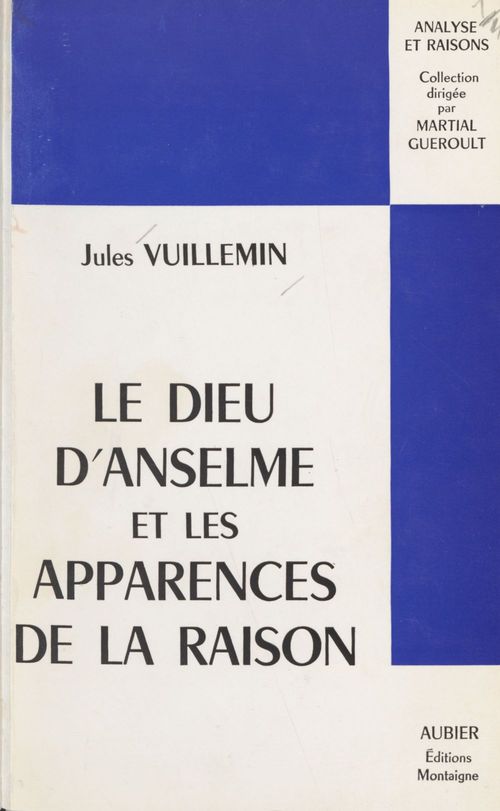 Couverture ebook de Le Dieu d'Anselme et les apparences de la raison, de Jules Vuillemin