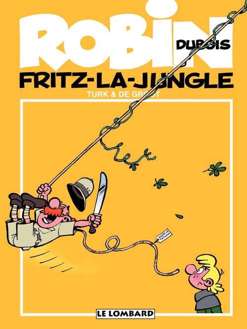 Couverture ebook de Robin Dubois - tome 19 - Fritz-la-jungle, de Turk, Bob De Groot