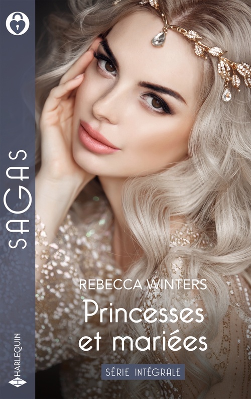 Couverture ebook de Princesses et mariées - Série intégrale, de Rebecca Winters