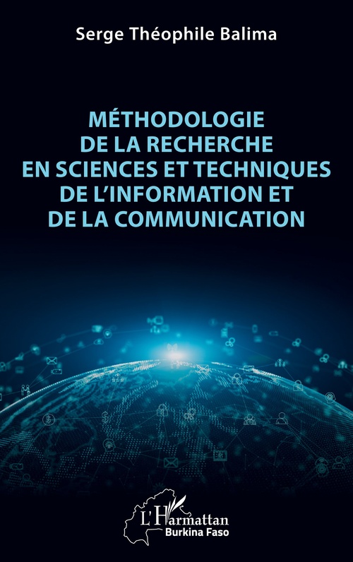 Couverture ebook de Méthodologie de la recherche en Sciences et Techniques de l´Information et de la Communication, de Serge Théophile Balima