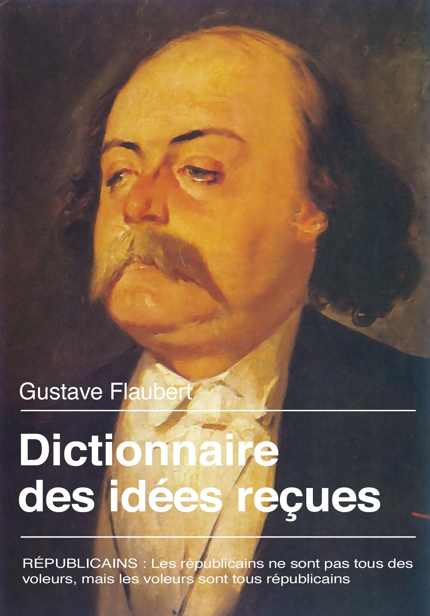 Couverture ebook de Dictionnaire des idées reçues, de Gustave Flaubert
