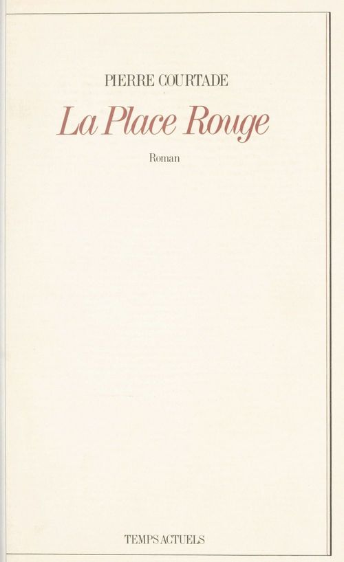 Couverture ebook de La Place Rouge, de Courtade P