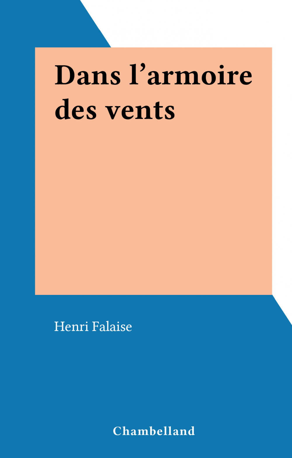 ebook cover of Dans l'armoire des vents, by Henri Falaise