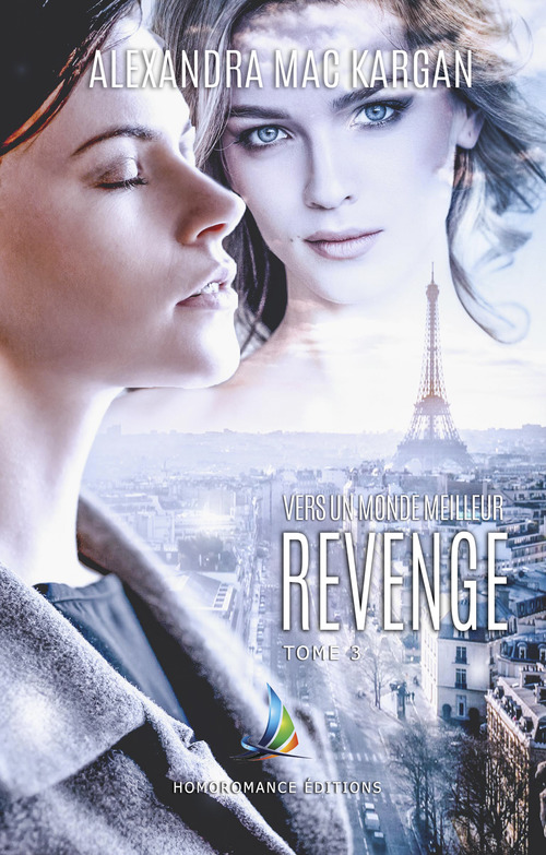 Couverture ebook de Revenge - tome 3 | Livre lesbien, roman lesbien, de Alexandra Mac Kargan