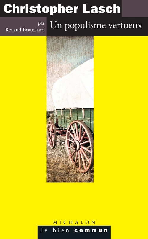 Couverture ebook de Christopher Lasch. Un populisme vertueux, de Renaud Beauchard, Antoine Garapon