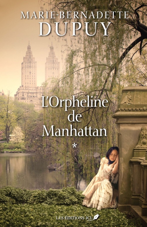 ebook cover of L'orpheline de Manhattan - Tome 1, by Marie-Bernadette Dupuy