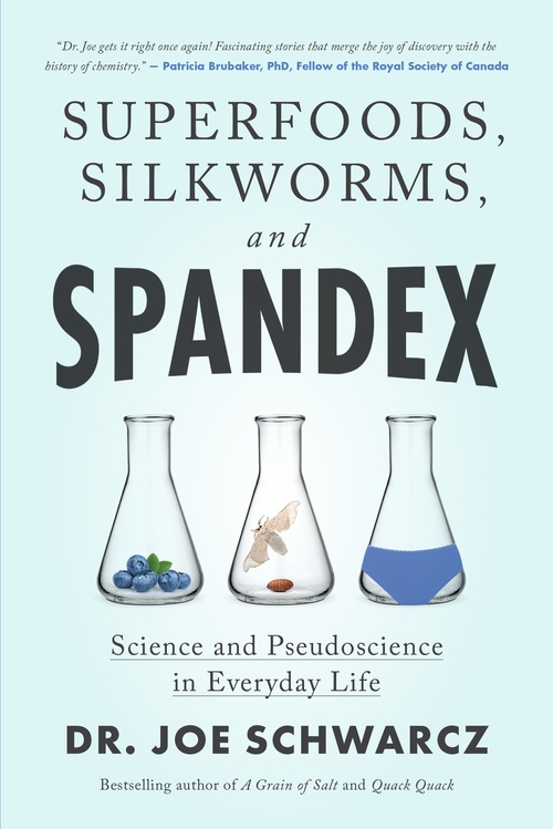 ebook cover of Superfoods, Silkworms, and Spandex, by Joe Schwarcz