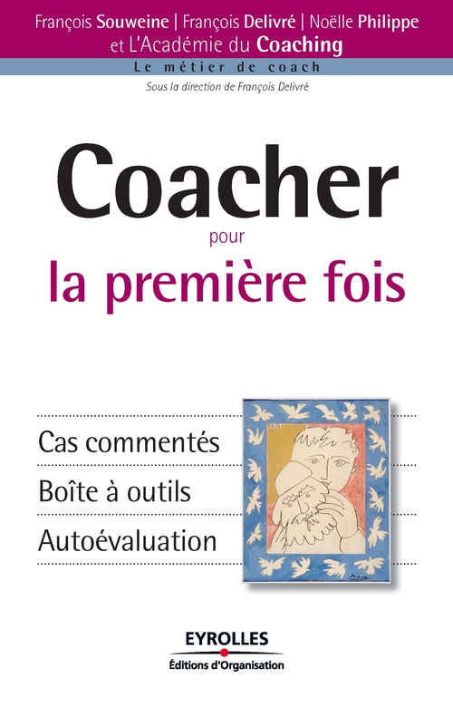 Couverture ebook de Coacher pour la première fois, de François Delivré, Noëlle Philippe, François Souweine