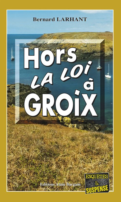 ebook cover of Hors-la-loi à Groix, by Bernard Larhant