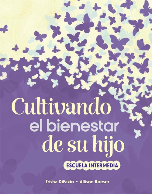 Couverture ebook de Cultivando el bienestar de su hijo, de Trisha Difazio, Allison Roeser