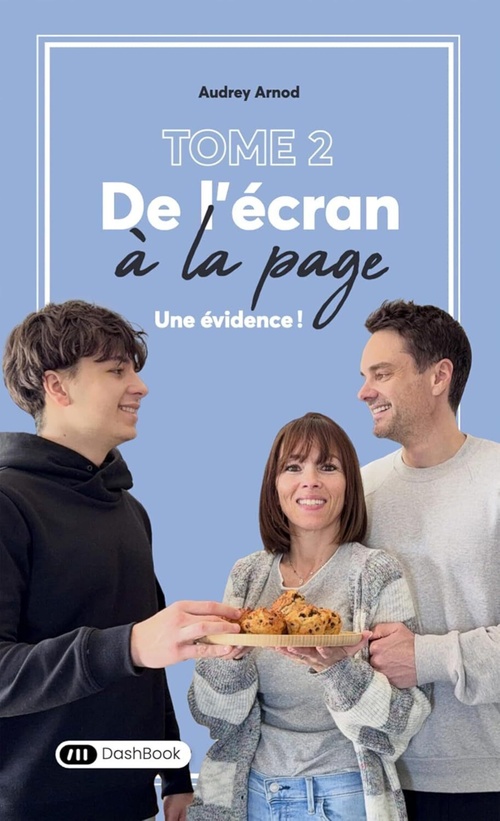 Couverture ebook de De L'Écran à la Page - Une évidence ! - Tome 2, de Audrey Arnod