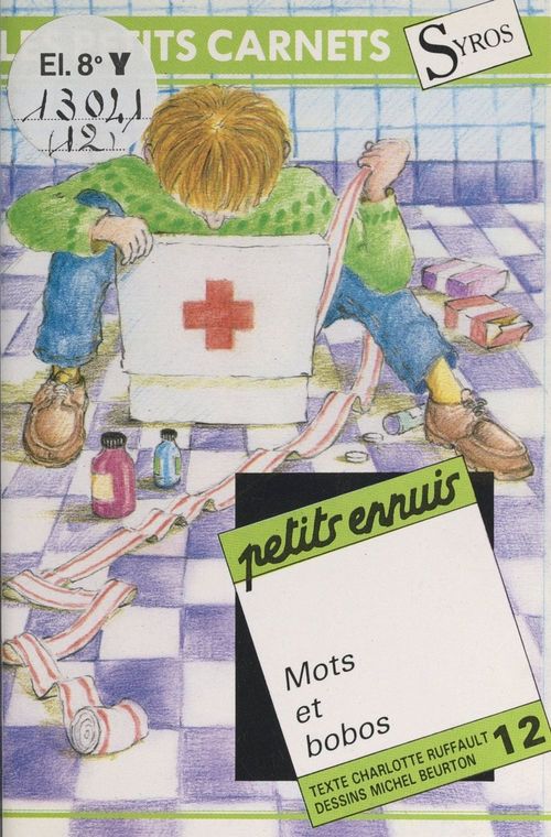 Couverture ebook de Petits ennuis, mots et bobos, de Charlotte Ruffault
