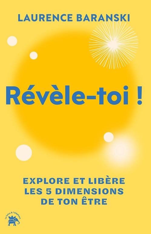 ebook cover of Révèle-toi !, by Laurence Baranski
