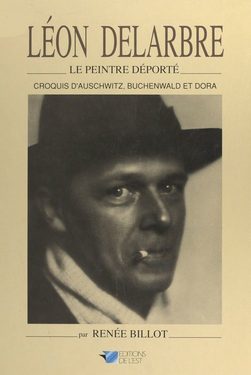 Couverture ebook de Léon Delarbre, le peintre déporté, de Renee Billot