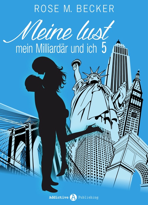 ebook cover of Meine Lust, mein Milliardär und ich - 5, by Rose M. Becker