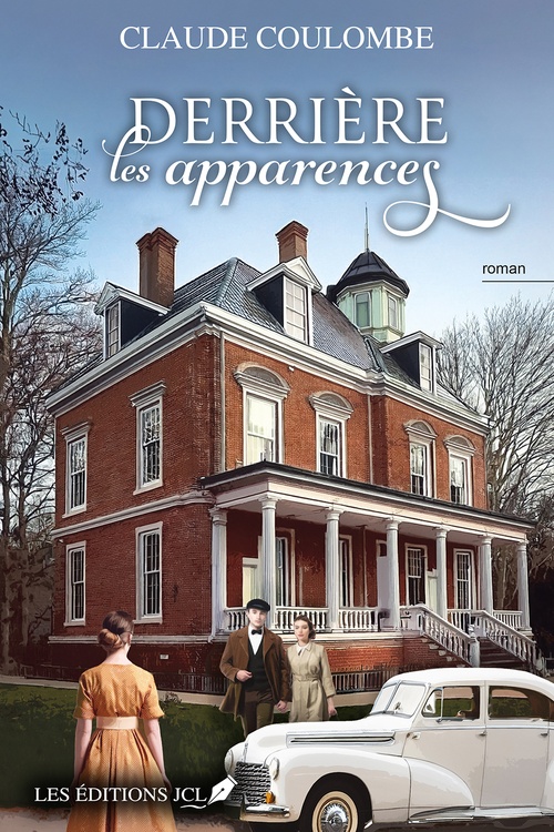 Couverture ebook de Derrière les apparences, de Claude Coulombe