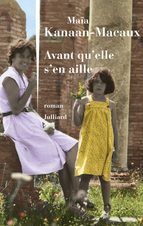 Couverture ebook de Avant qu'elle s'en aille, de Maïa Kanaan-macaux