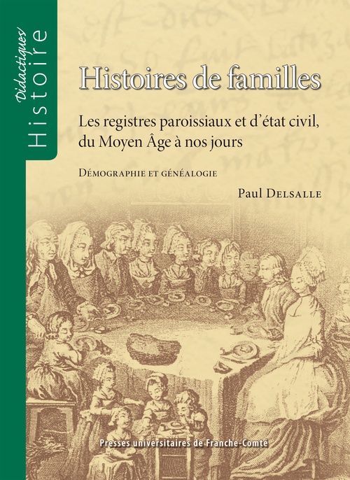 Couverture ebook de Histoires de familles. Les registres paroissiaux et d´état civil, du Moyen Âge à nos jours, de Paul Delsalle
