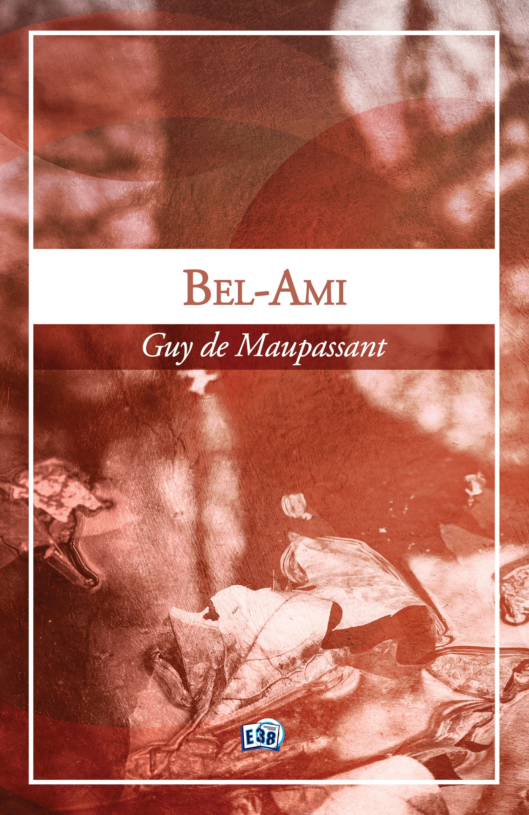 ebook cover of Bel-Ami, by Guy de Maupassant