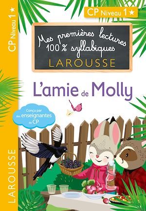 ebook cover of Mes premières lectures 100 % syllabiques L'ami de Molly, by Hélène Heffner, Cécilia Stenmark, Giulia Levallois