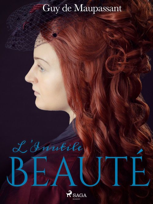 Couverture ebook de L'Inutile Beauté, de Guy  De Maupassant