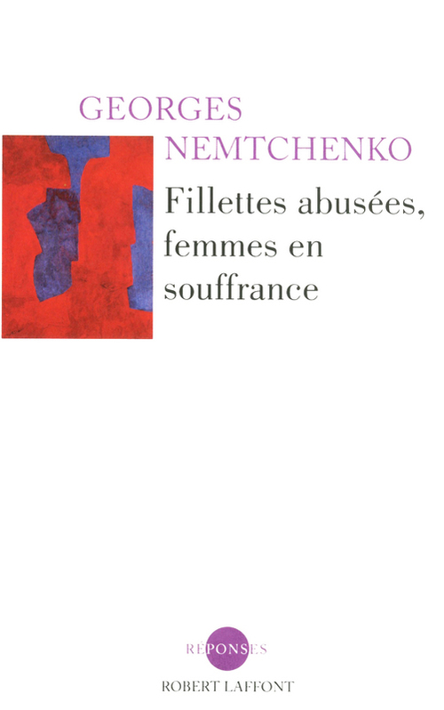 ebook cover of Fillettes abusées, femmes en souffrance, by Georges Nemtchenko