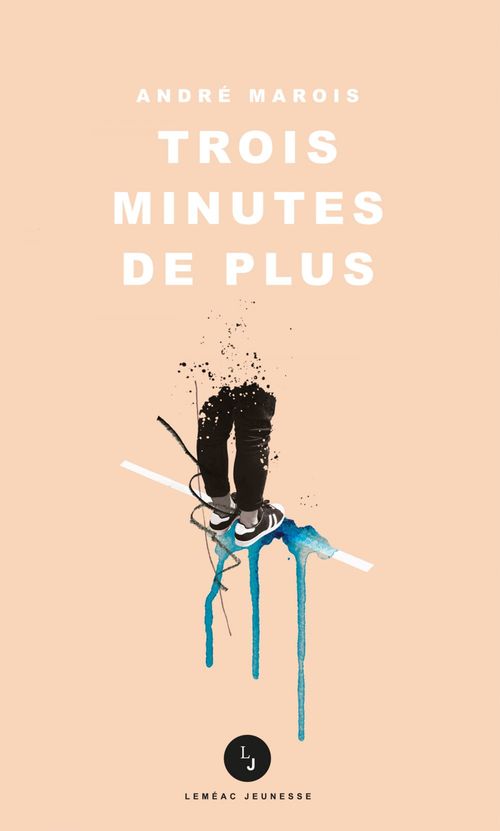 ebook cover of Trois minutes de plus, by André Marois