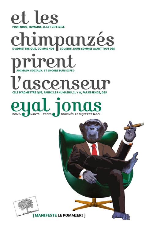 Couverture ebook de Et les chimpanzés prirent l'ascenseur, de Eyal Jonas