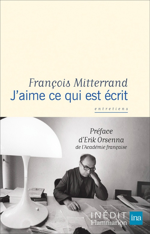 ebook cover of J'aime ce qui est écrit, by François Mitterrand