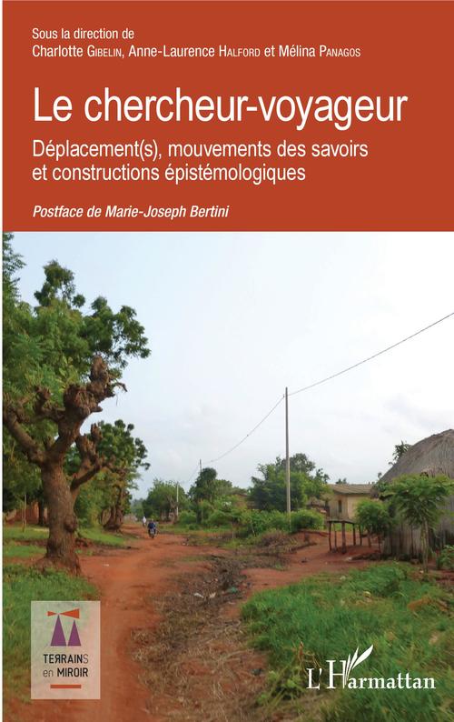 Couverture ebook de Le chercheur-voyageur, de Charlotte Gibelin, Anne-laurence Halford, Mélina Panagos