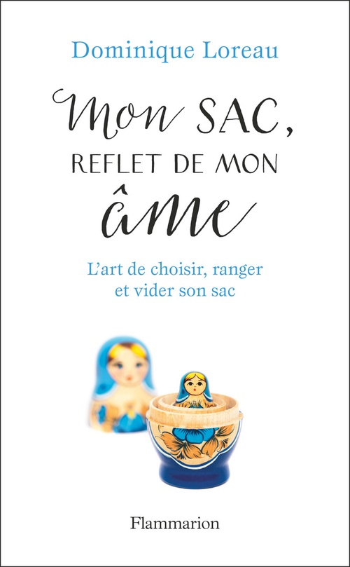 Couverture ebook de Mon sac, reflet de mon âme. L'art de choisir, ranger et vider son sac, de Dominique Loreau