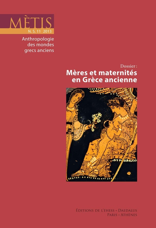 ebook cover of Dossier : Mères et maternités en Grèce ancienne, by Revue Metis