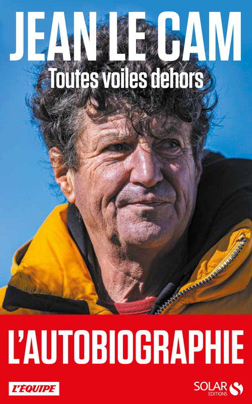 Couverture ebook de Jean Le Cam - Toutes voiles dehors, de Jean Le Cam