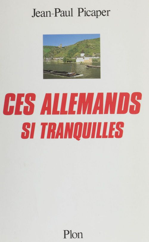 Couverture ebook de Ces allemands si tranquilles, de Picaper/Jp