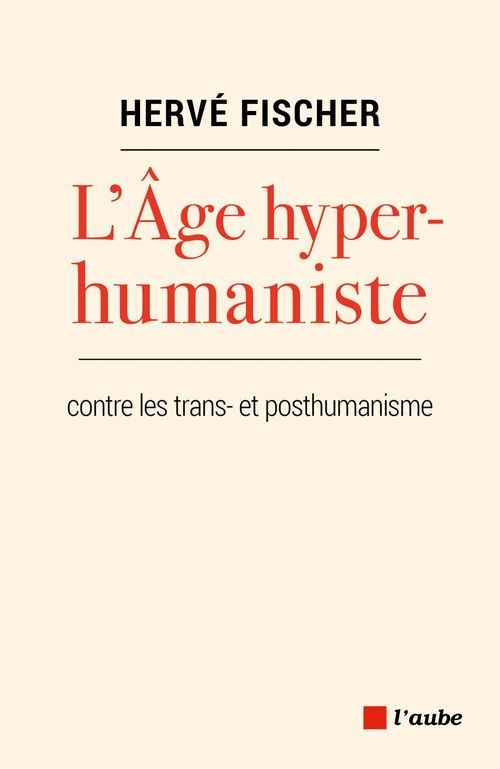 Couverture ebook de L'Âge hyperhumaniste, de Hervé Fischer