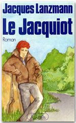 ebook cover of Le Jacquiot, by Jacques Lanzmann