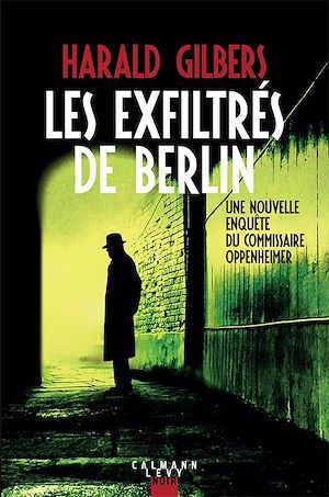 Couverture ebook de Les exfiltrés de Berlin, de Harald Gilbers