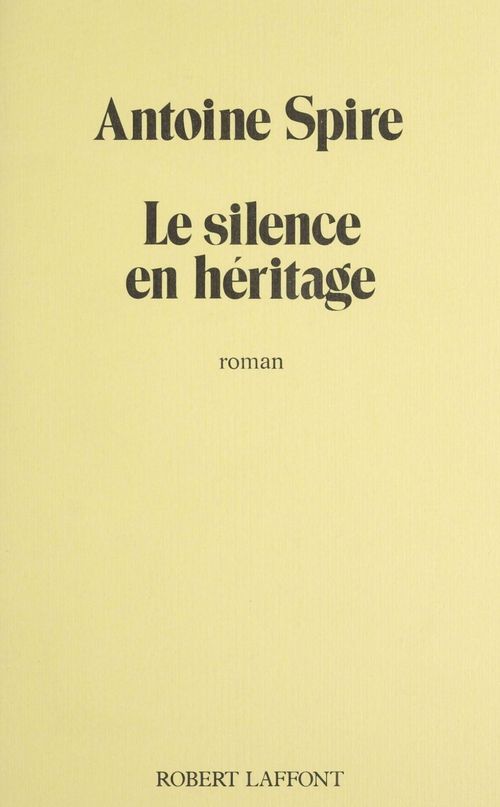 Couverture ebook de Le Silence en héritage, de Antoine Spire