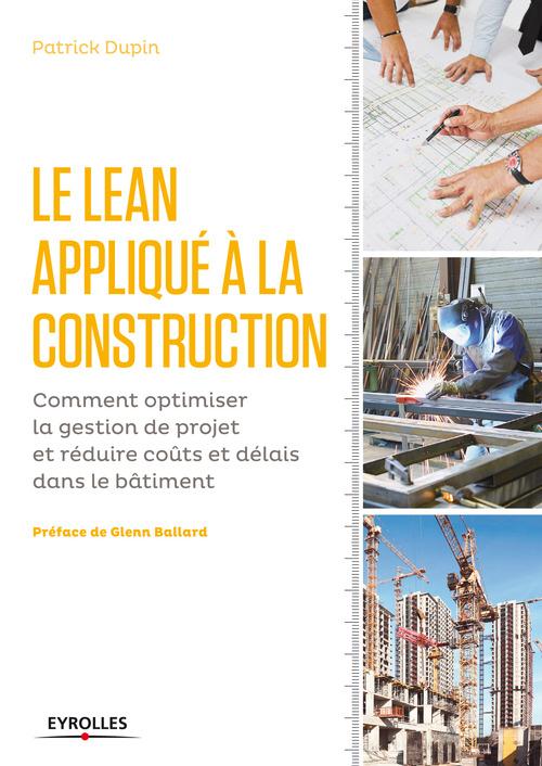 Couverture ebook de Le LEAN appliqué à la construction, de Patrick Dupin