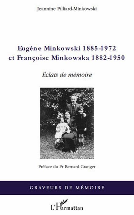 ebook cover of Eugène Minkowski (1885-1972) et Françoise Minkowska (1882-1950), by Jeannine Pilliard-minkowski